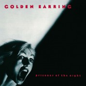 Golden Earring: Prisoner Of The Night - Plak