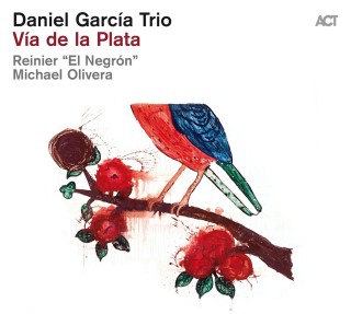 Daniel Garcia Trio: Via De La Plata - CD