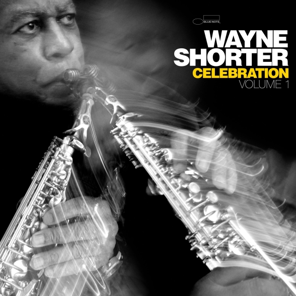 Wayne Shorter: Celebration Volume 1 (Live From Stockholm Concert Hall 2014) - Plak Foto #1