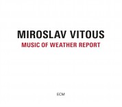 Miroslav Vitous: Music of Weather Report - CD