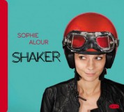 Sophie Alour: Shaker - CD