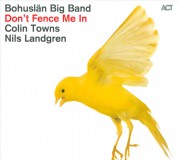 Bohuslän Big Band: Don't Fence Me In - The Music of Cole Porter - CD