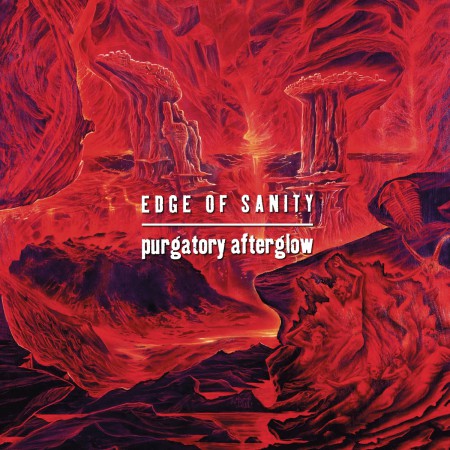 Edge Of Sanity: Purgatory Afterglow - Plak