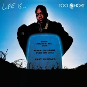 Too Short: Life Is... Too $hort - Plak