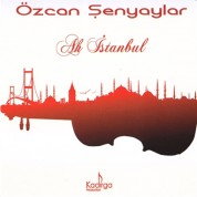 Özcan Şenyaylar: Ah İstanbul - CD