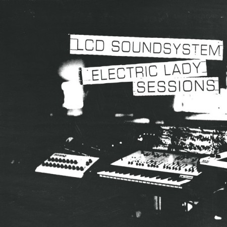 LCD Soundsystem: Electric Lady Sessions - Plak