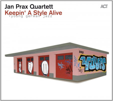 Jan Prax Quartett: Keepin' A Style Alive - CD
