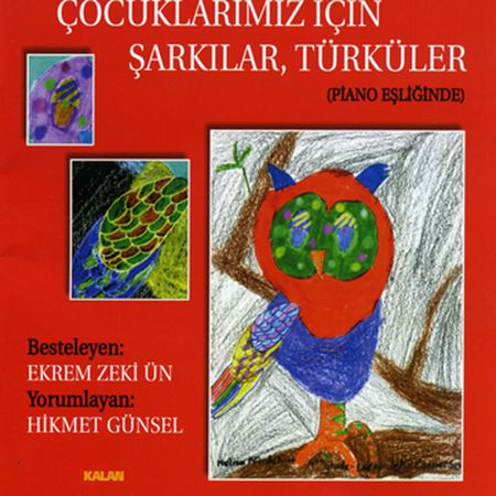 Çeşitli Sanatçılar: Çocuklarımız İçin Şarkılar Türküler - CD