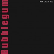 Mark Lanegan: Bubblegum - Plak