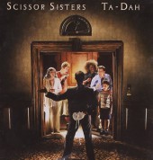 Scissor Sisters: Ta Dah! - CD