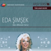 Eda Şimşek: TRT Arşiv Serisi - 96 / Eda Şimşek - Solo Albümler Serisi - CD