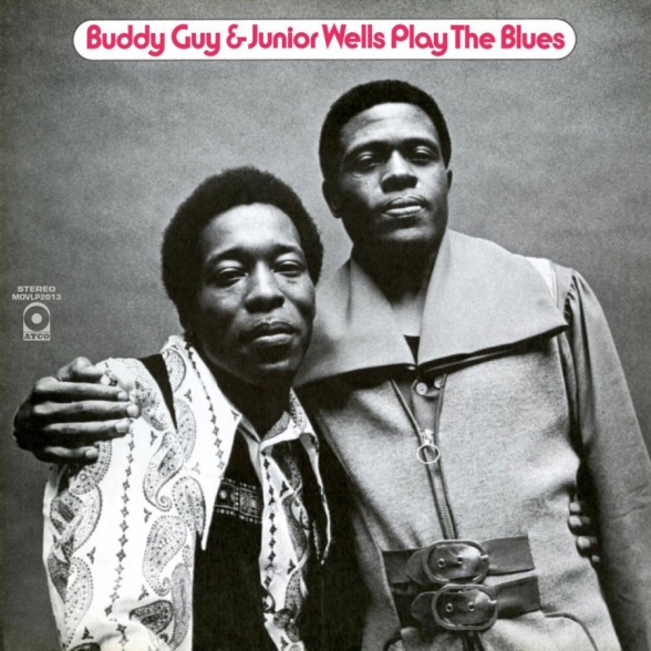 Buddy Guy, Junior Wells - Buddy Guy & Junior Wells: Play The Blues