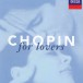 Chopin: For Lovers - CD