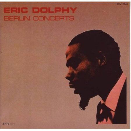 Eric Dolphy: Berlin Concerts - CD
