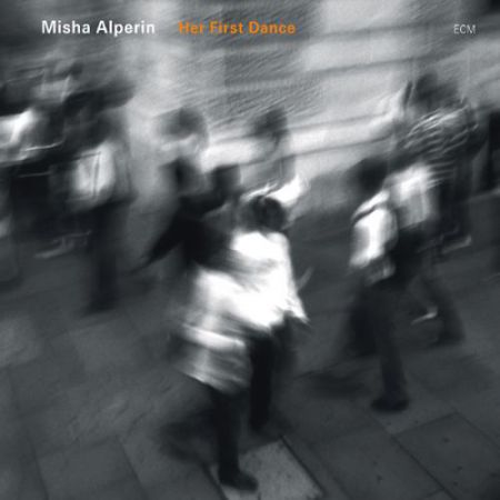 Misha Alperin: Her First Dance - CD