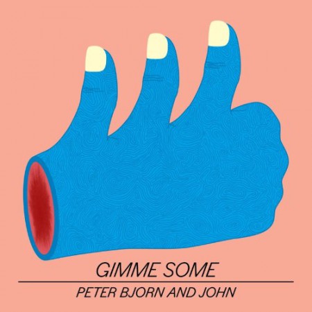 Peter Bjorn & John: Gimme Some - CD