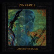Jon Hassell: Listening To Pictures - Plak