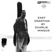 Charles Mingus: East Coasting - Plak