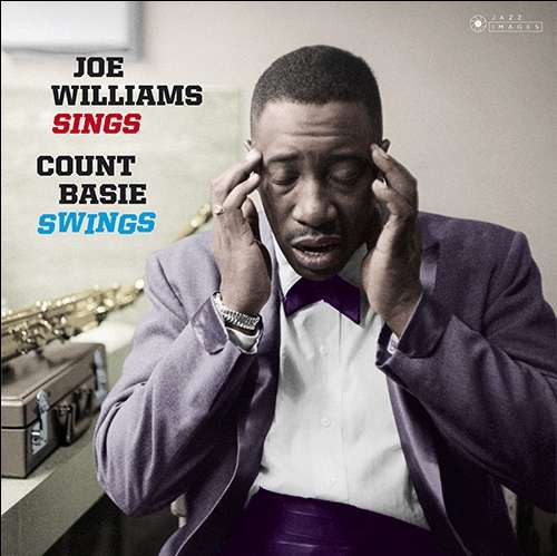Big Joe Williams, Count Basie Orchestra - Joe Williams Sings Count Basie Swings