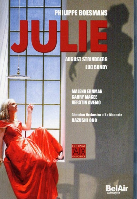 Garry Magee, Malena Ernman, Kerstin Avemo, Kazushi Ono: Boesmans: Julie - DVD