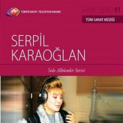 Serpil Karaoğlan: TRT Arşiv Serisi - 91 / Serpil Karaoğlan - Solo Albümler Serisi - CD