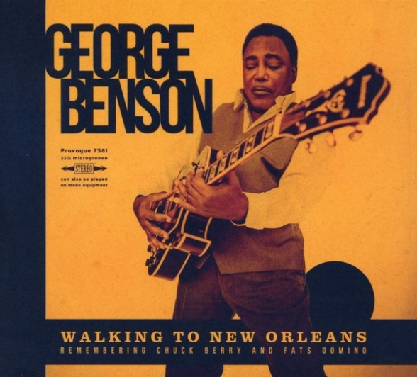George Benson - Walking To New Orleans (Remembering Chuck Berry And Fats Domino)