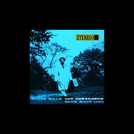 Lou Donaldson - Blues Walk (45rpm-edition)