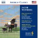 Jacob Weinberg: Piano Concerto No. 2; String Quartet, Op. 55; Shabbat Ba'aretz Sabbath in the Holy Land Milken Archive of American Jewish Music - CD