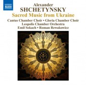 Cantus Chamber Choir: Shchetynsky: New Sacred Music from Ukraine - CD