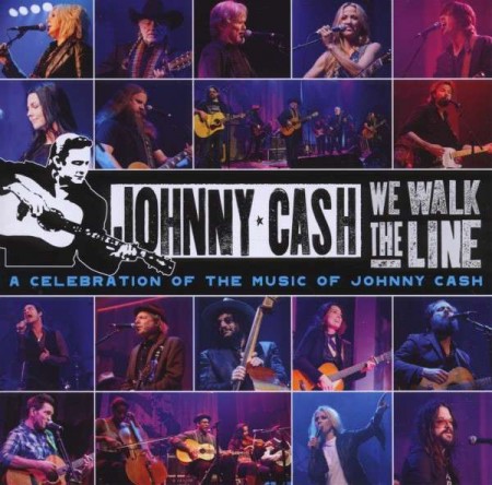 Johnny Cash: We Walk The Line: A Celebration Of The Music Of Johnny Cash - CD
