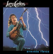 Larry Carlton: Strikes Twice - CD