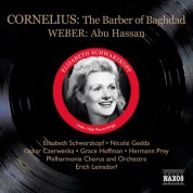 Elisabeth Schwarzkopf: Cornelius, P.: Barber of Bagdad (The) (Schwarzkopf, Gedda, Leinsdorf) (1956) / Weber, C.M.: Abu Hassan (Schwarzkopf, Witte, Ludwig) (1944) - CD