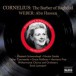 Cornelius, P.: Barber of Bagdad (The) (Schwarzkopf, Gedda, Leinsdorf) (1956) / Weber, C.M.: Abu Hassan (Schwarzkopf, Witte, Ludwig) (1944) - CD