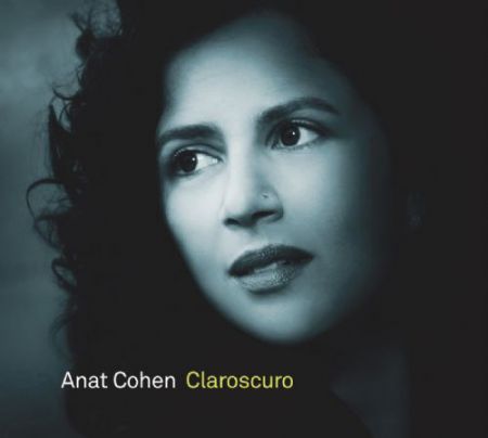 Anat Cohen: Claroscuro - CD