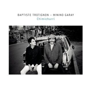 Baptiste Trotignon, Minino Garay: Chimichurri - Plak