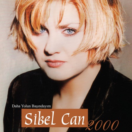 Sibel Can: Daha Yolun Başında - CD