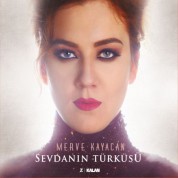 Merve Kayacan: Sevdanın Türküsü - CD