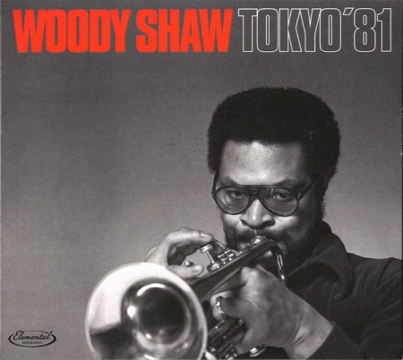 Woody Shaw: Tokyo '81 - CD