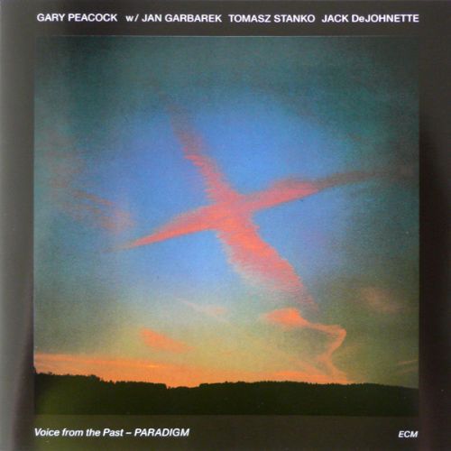 Gary Peacock, Jan Garbarek, Tomasz Stanko, Jack DeJohnette - Voice From The Past - Paradigm