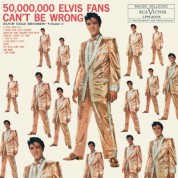 Elvis Presley: 50,000,000 Elvis Fans Can't Be Wrong - Plak