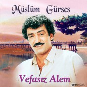 Müslüm Gürses: Vefasız Alem - CD