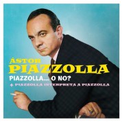 Astor Piazzolla: Piazzolla...O No? - CD