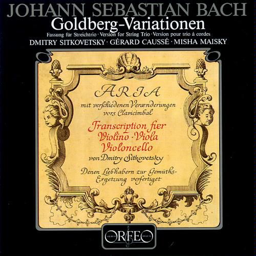 Dimitry Sitkovetsky, Gerard Causse, Mischa Maisky - Johann Sebastian Bach: Goldberg Variations