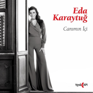 Eda Karaytuğ: Canımın İçi - Single