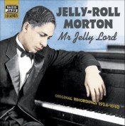Morton, Jelly-Roll: Mr. Jelly Lord (1924-1930) - CD