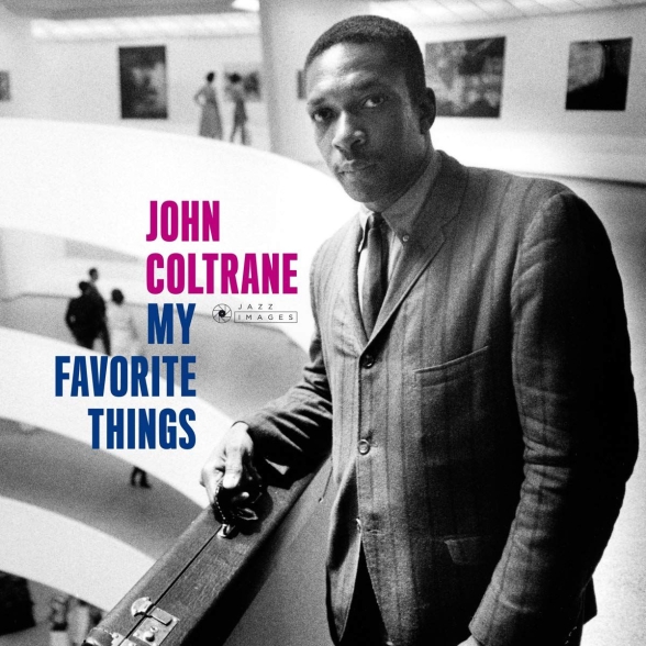 John Coltrane - My Favorite Things ( Packaging. Photographs By William Claxton)