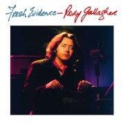 Rory Gallagher: Fresh Evidence (Remastered) - Plak