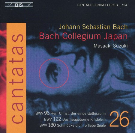 Masaaki Suzuki, Bach Collegium Japan: J. S. Bach - Cantatas, Vol.26 (BWV 180,122 and 96) - CD