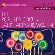 Çeşitli Sanatçılar: TRT Arşiv Serisi 143 - TRT Popüler Çocuk Yarışması 4 - CD