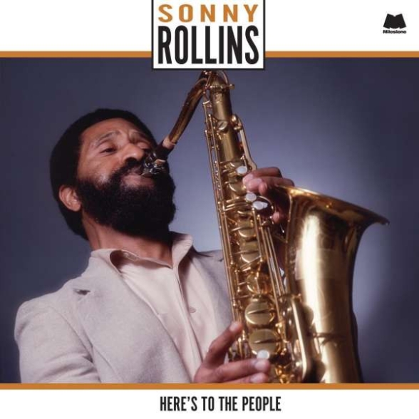 Sonny Rollins - Here's To The People